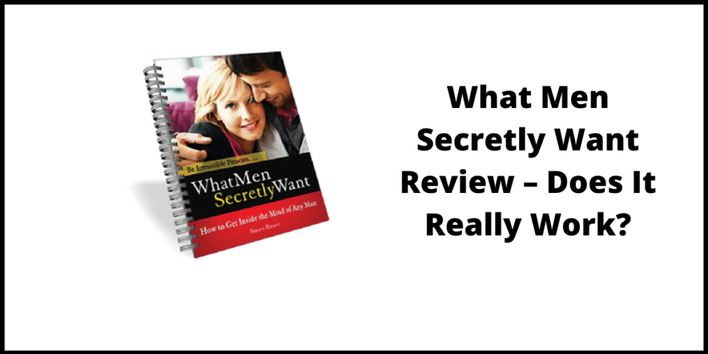 What Men Secretly Want Review