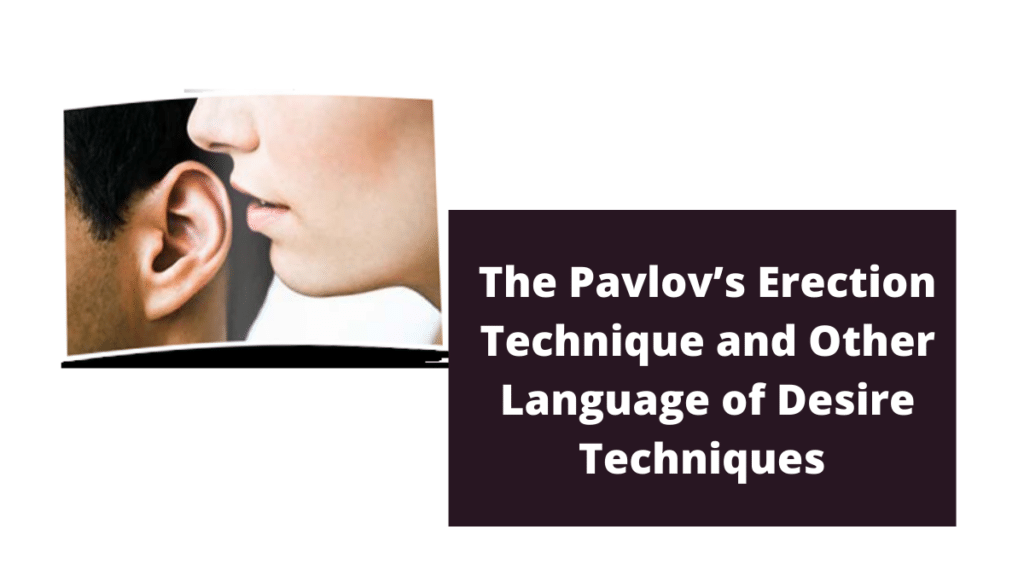 Pavlov’s Erection Technique