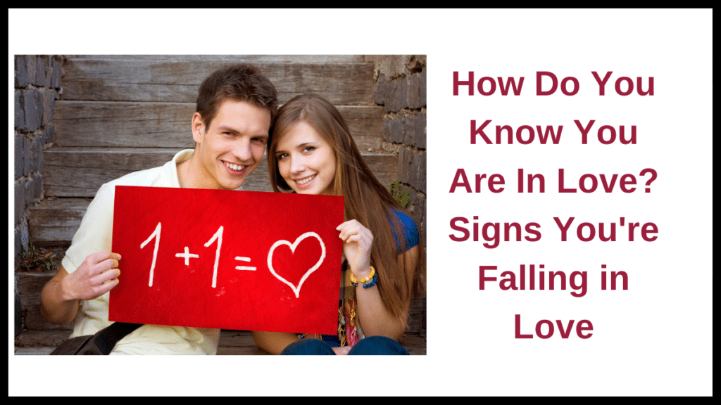 How Do You Know You Are In Love?